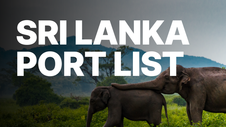Sri Lanka Port List: Colombo, Hambantota, Trincomalee, Galle