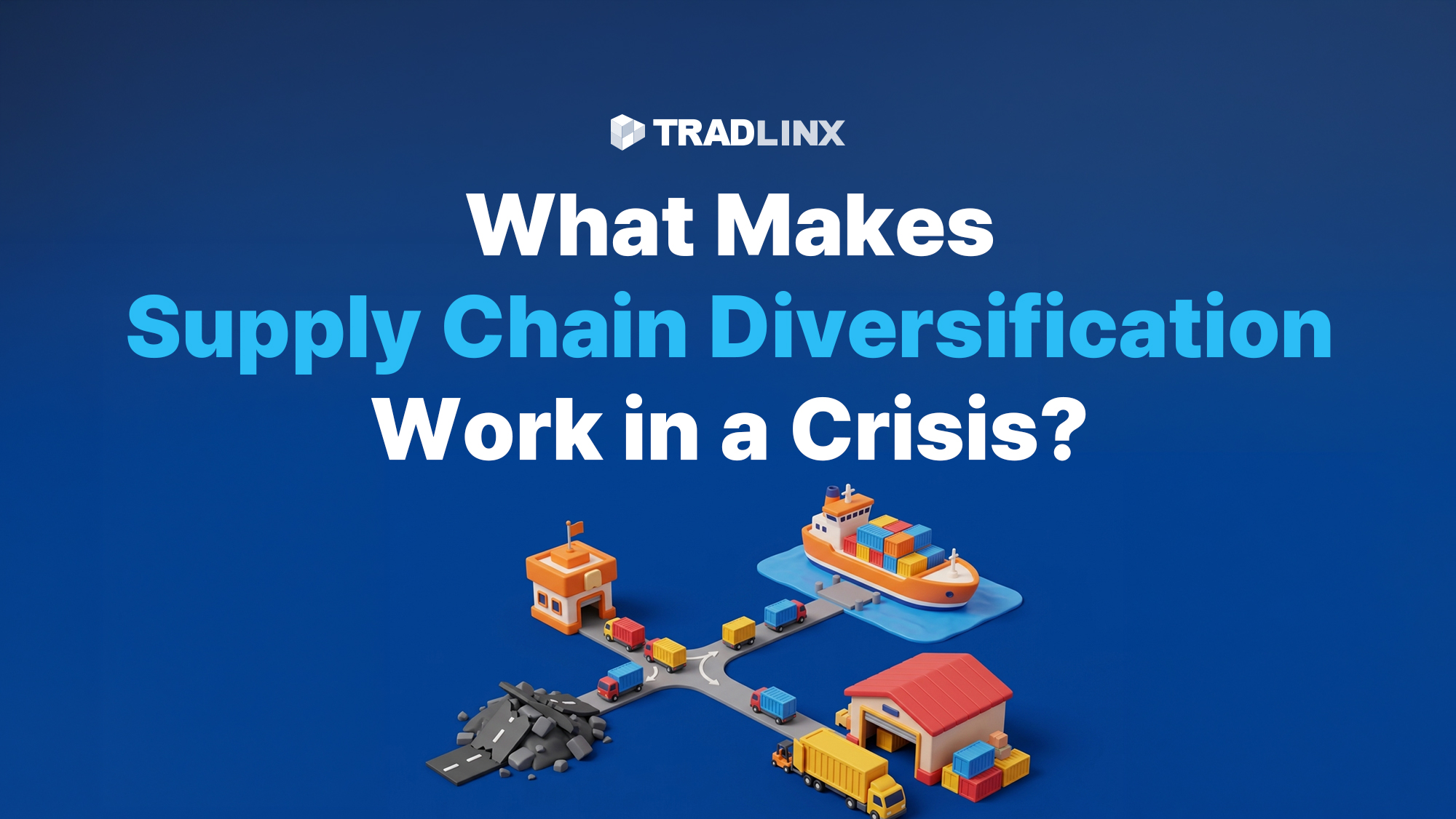 What Makes Supply Chain Diversification Work in a Crisis?